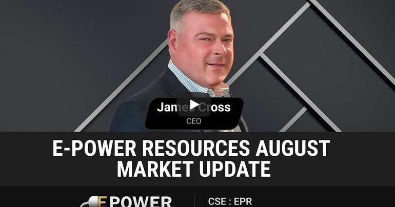 E-Power Resources August Market Update